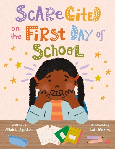 Бумажная книга «Scarecited on the First Day of School», автор Аллиа Л. Агостини - фото №1