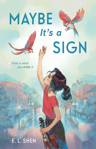 Бумажная книга «Maybe It’s a Sign», автор Э. Л. Шен - фото №1