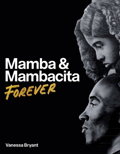 Паперова книга «Mamba & Mambacita Forever», автор Ванесса Браянт - фото №1