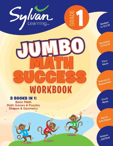 [object Object] «1st Grade Jumbo Math Success Workbook: 3 Books In 1--Basic Math, Math Games and Puzzles, Shapes and Geometry; Activities, Exercises, and Tips to Help Catch Up, Keep Up, and Get Ahead», автор Sylvan Learning - фото №1