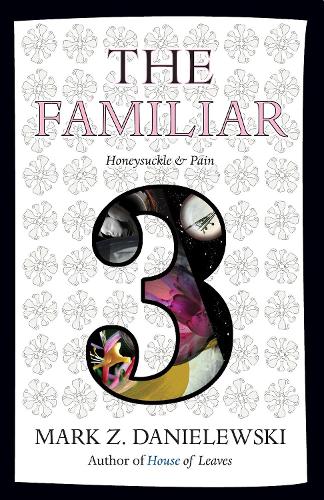 Паперова книга «The Familiar, Volume 3: Honeysuckle & Pain», автор Марк Данилевський - фото №1