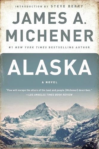 Бумажная книга «Alaska: A Novel», автор Джеймс А. Миченер - фото №1