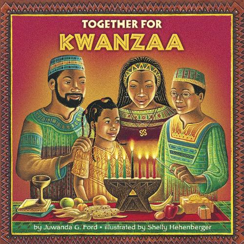 Бумажная книга «Together for Kwanzaa», авторов Джуванда Г. Форд, Шелли Хехенбергер - фото №1