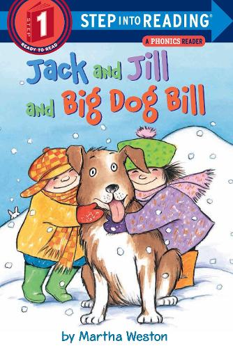 Бумажная книга «Jack and Jill and Big Dog Bill: A Phonics Reader», автор Марта Уэстон - фото №1