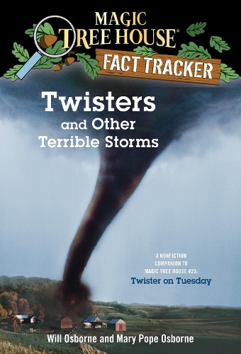 Бумажная книга «Twisters and Other Terrible Storms: A Nonfiction Companion to Magic Tree House #23: Twister on Tuesday», автор Мэри Поуп Осборн - фото №1
