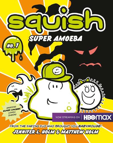 Паперова книга «Squish #1: Super Amoeba», авторів Дженніфер Л. Холм, Метью Холм - фото №1