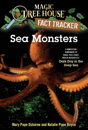 Бумажная книга «Sea Monsters: A Nonfiction Companion to Magic Tree House Merlin Mission #11: Dark Day in the Deep Sea», авторов Мэри Поуп Осборн, Натали Поуп Бойс - фото №1