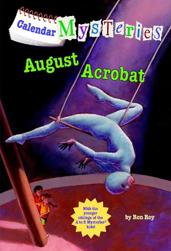 [object Object] «Calendar Mysteries #8: August Acrobat», автор Рон Рой - фото №1