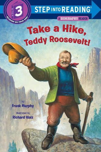 Бумажная книга «Take a Hike, Teddy Roosevelt!», автор Фрэнк Мерфи - фото №1