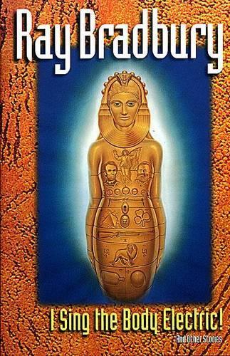 Бумажная книга «"I Sing the Body Electric" and Other Stories», автор Рэй Брэдбери - фото №1