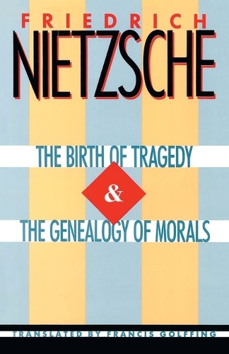 Бумажная книга «The Birth of Tragedy & The Genealogy of Morals», автор Фридрих Ницше - фото №1