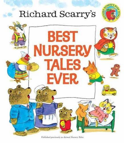Бумажная книга «Richard Scarry's Best Nursery Tales Ever», автор Ричард Скарри - фото №1