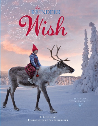 Паперова книга «The Reindeer Wish: A Christmas Book for Kids», автор Лорі Еверт - фото №1