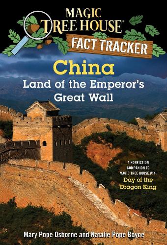 Бумажная книга «China: Land of the Emperor's Great Wall: A Nonfiction Companion to Magic Tree House #14: Day of the Dragon King», авторов Мэри Поуп Осборн, Натали Поуп Бойс - фото №1