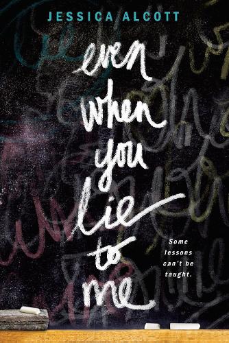Бумажная книга «Even When You Lie to Me», автор Джессика Алькотт - фото №1