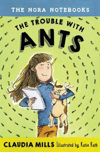 Бумажная книга «The Nora Notebooks, Book 1: The Trouble with Ants» - фото №1