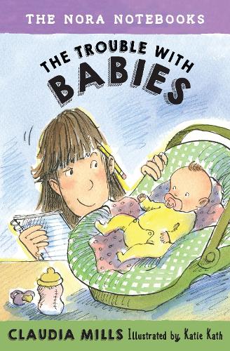 [object Object] «The Nora Notebooks, Book 2: The Trouble with Babies» - фото №1