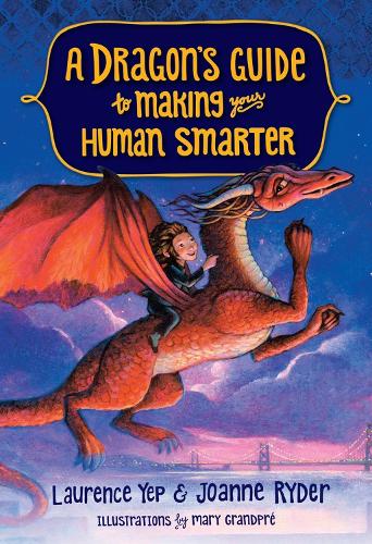 Бумажная книга «A Dragon's Guide to Making Your Human Smarter», авторов Джоанна Райдер, Лоранс Йеп - фото №1