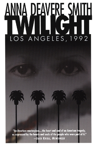 Бумажная книга «Twilight: Los Angeles, 1992», автор Анна Дивер Смит - фото №1
