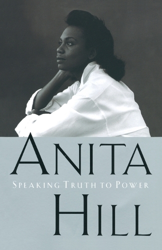 Паперова книга «Speaking Truth to Power: A Memoir», автор Аніта Гілл - фото №1
