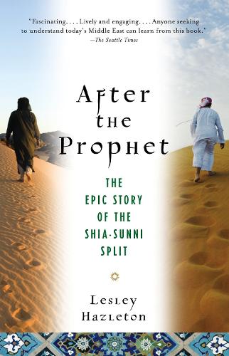 Бумажная книга «After the Prophet: The Epic Story of the Shia-Sunni Split in Islam», автор Лесли Хэзлтон - фото №1