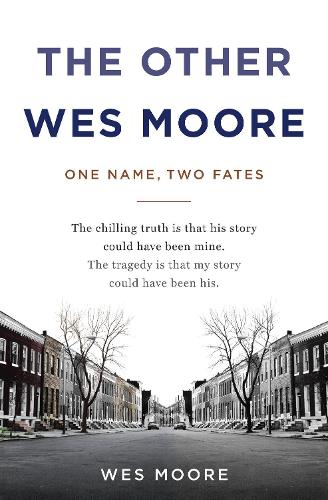 Бумажная книга «The Other Wes Moore: One Name, Two Fates», автор Уэс Мур - фото №1
