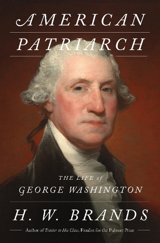 Паперова книга «American Patriarch: The Life of George Washington», автор Г. В. Брандс - фото №1