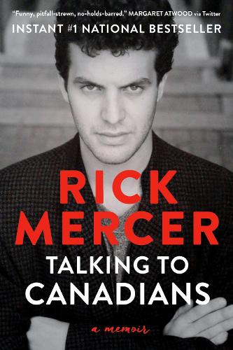Паперова книга «Talking to Canadians: A Memoir», автор Рік Мерсер - фото №1