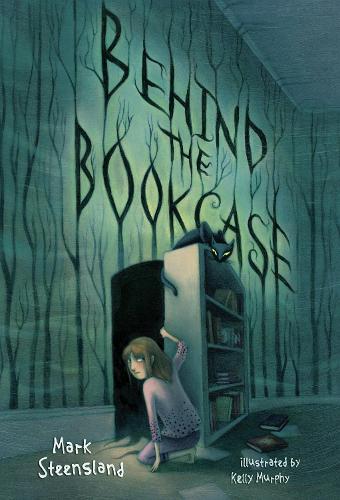 Паперова книга «Behind the Bookcase», автор Марк Стинсленд - фото №1