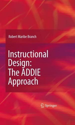 Бумажная книга «Instructional Design: The ADDIE Approach», автор Роберт Марибе Бранч - фото №1