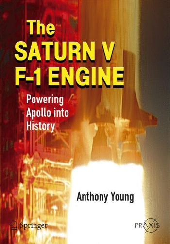 [object Object] «The Saturn V F-1 Engine: Powering Apollo into History», автор Энтони Янг - фото №1
