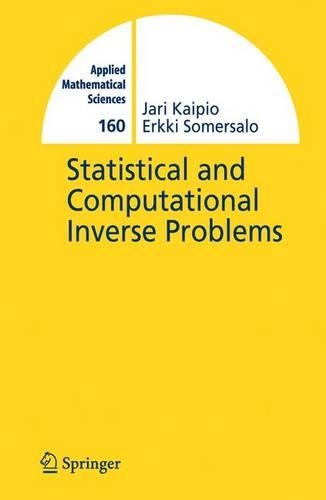 [object Object] «Statistical and Computational Inverse Problems», авторів Е. Сомерсало, Ярі Кайпіо - фото №1