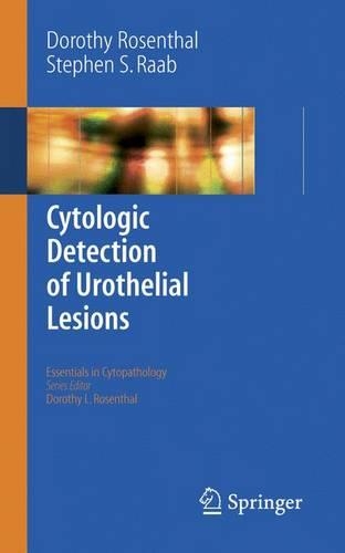 Паперова книга «Cytologic Detection of Urothelial Lesions», авторів Дороті Л. Розенталь, Стівен С. Рааб - фото №1