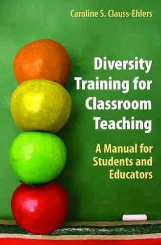 Бумажная книга «Diversity Training for Classroom Teaching: A Manual for Students and Educators», автор Кэролайн С. Клаусс-Элерс - фото №1
