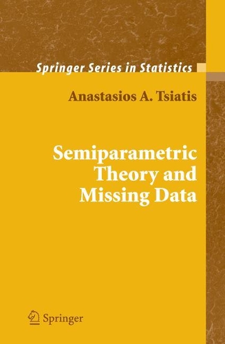 [object Object] «Semiparametric Theory and Missing Data», автор Анастасіос Ціатіс - фото №1