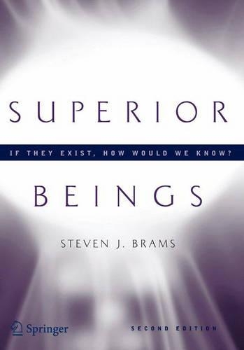Бумажная книга «Superior Beings. If They Exist, How Would We Know?: Game-Theoretic Implications of Omnipotence, Omniscience, Immortality, and Incomprehensibility», автор Стивен Брамс - фото №1