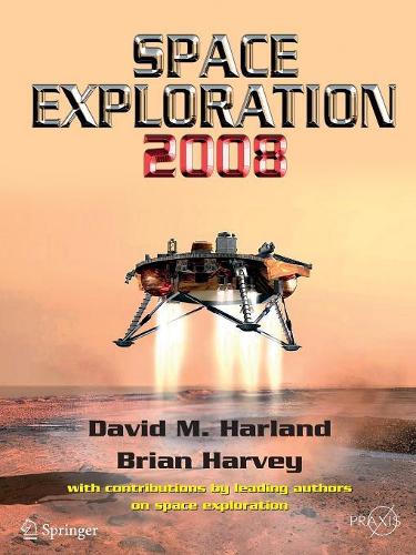 Бумажная книга «Space Exploration 2008», авторов Брайан Харви, Дэвид М. Харланд - фото №1