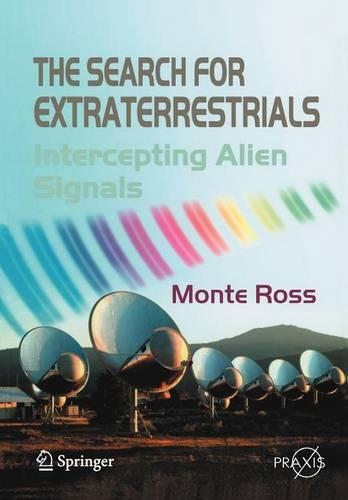 Бумажная книга «The Search for Extraterrestrials: Intercepting Alien Signals», автор Монте Росс - фото №1