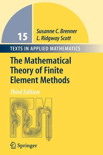 Бумажная книга «The Mathematical Theory of Finite Element Methods», авторов Риджуэй Скотт, Сюзанна Бреннер - фото №1