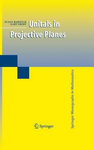 [object Object] «Unitals in Projective Planes», авторов Гэри Эберт, Сьюзен Барвик - фото №1