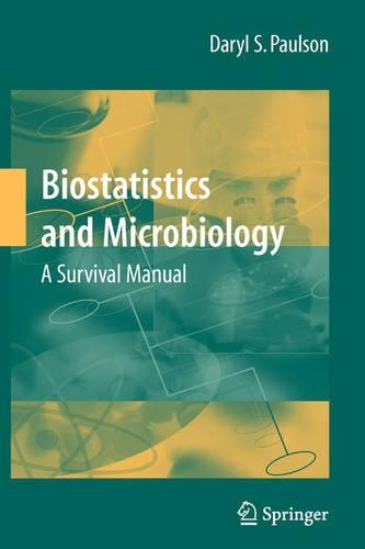 [object Object] «Biostatistics and Microbiology: A Survival Manual», автор Дэрил С. Полсон - фото №1