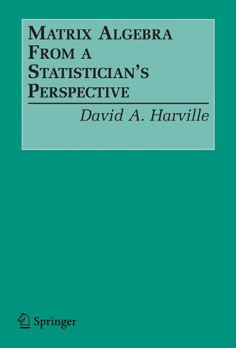 [object Object] «Matrix Algebra From a Statistician's Perspective», автор Дэвид А. Харвилл - фото №1