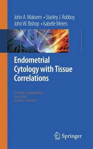 Бумажная книга «Endometrial Cytology with Tissue Correlations», авторов Изабель Майерс, Джон А. Максем, Джон В. Бишоп, Стэнли Дж. Роббой - фото №1