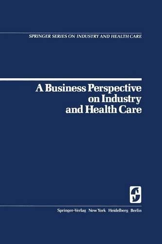 Бумажная книга «A Business Perspective on Industry and Health Care», автор У. Б. Голдбек - фото №1