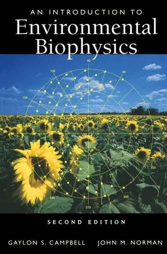 Бумажная книга «An Introduction to Environmental Biophysics», авторов Гейлон С. Кэмпбелл, Джон Норман - фото №1