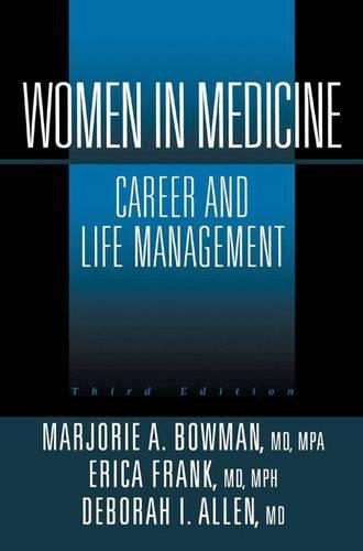 Паперова книга «Women in Medicine: Career and Life Management», авторів Дебора І. Аллен, Еріка Френк, Марджорі А. Боумен - фото №1