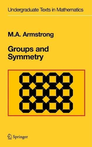 Бумажная книга «Groups and Symmetry», автор Марк А. Армстронг - фото №1