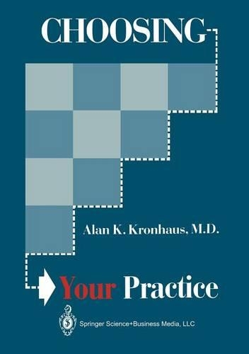 Паперова книга «Choosing Your Practice», автор Алан К. Кронгауз - фото №1