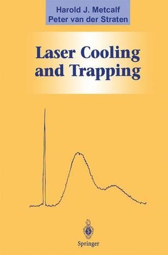 [object Object] «Laser Cooling and Trapping», авторів Гарольд Дж. Меткалф, Пітер ван дер Стратен - фото №1