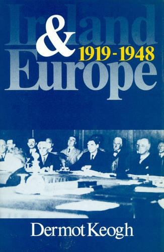 Бумажная книга «Ireland & Europe 1919-1948», автор Дермот Кеог - фото №1